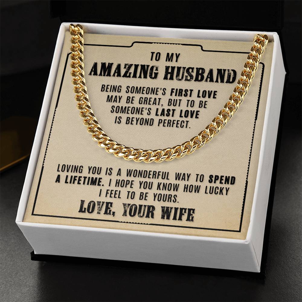 My Amazing Husband - Loving You Is A Wonderful - Cuban Link Chain Necklace