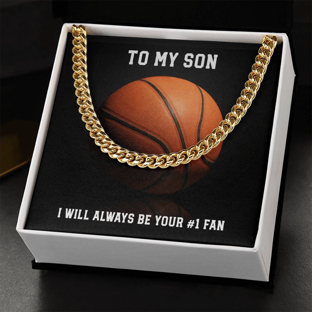 To My Son - Always Your Number 1 Fan - Basketball Cuban Link Chain