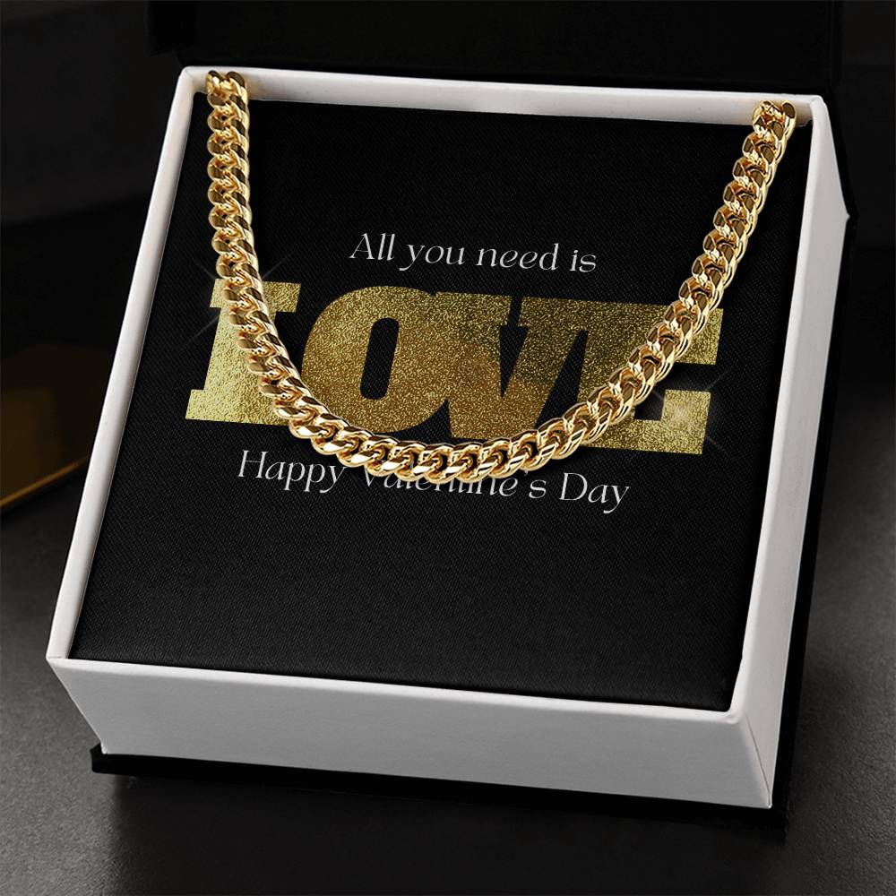 All You Need Is Love Happy Valentine's Day Cuban Link Chain