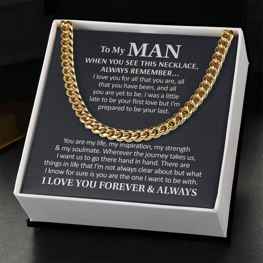To My Man - I Love You Forever & Always Cuban Link Chain Necklace