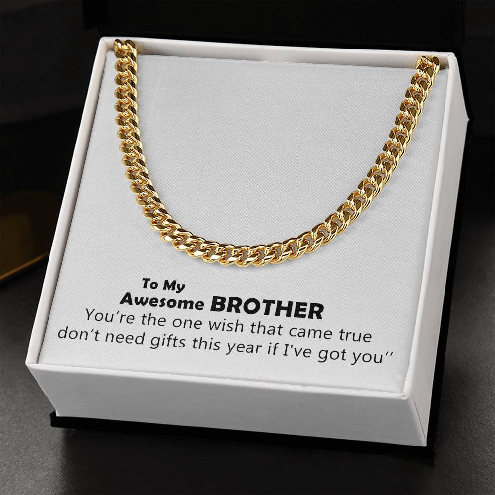 To My Awesome Brother Happy Birthday Sentimental Gifts For Brother A Cuban Link Chain Great Birthday Gift For Your Bro