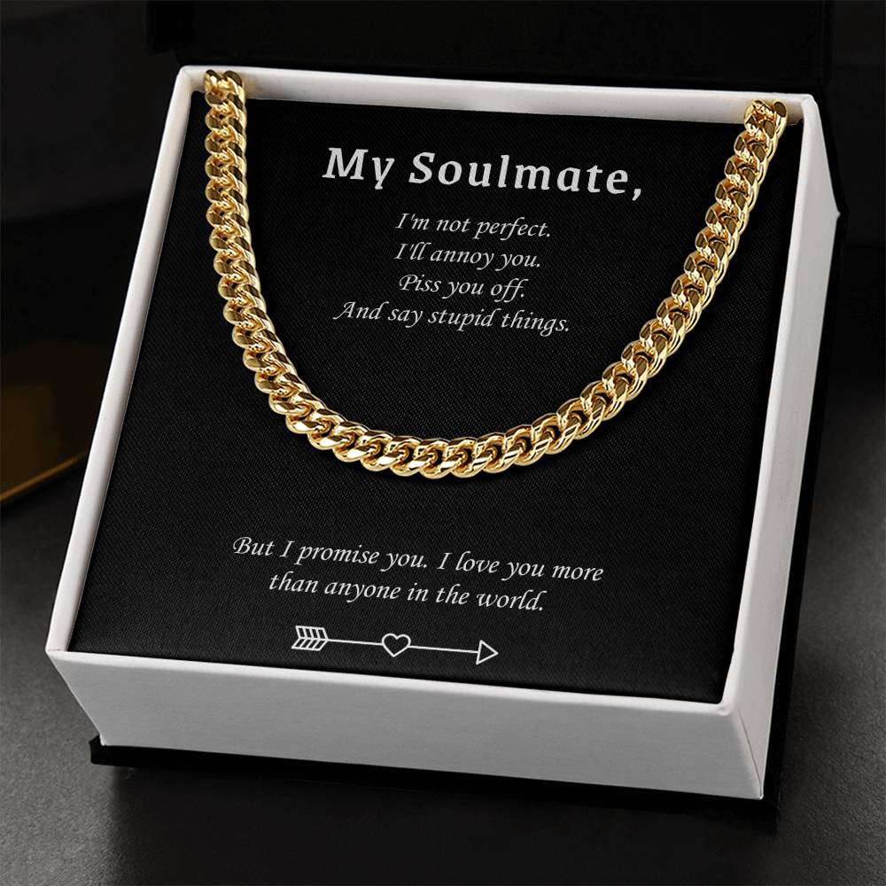Cuban Link Chain Necklace For Him - Valentine's Gift For Soulmate - But I Promise You. I Love You More Than Anyone In