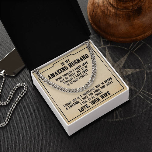 My Amazing Husband - Loving You Is A Wonderful - Cuban Link Chain Necklace
