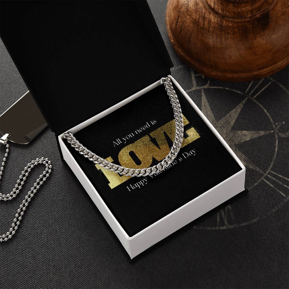 All You Need Is Love Happy Valentine's Day Cuban Link Chain