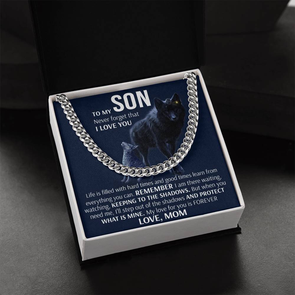 To My Son - Keeping To The Shadows Cuban Link Chain Necklace