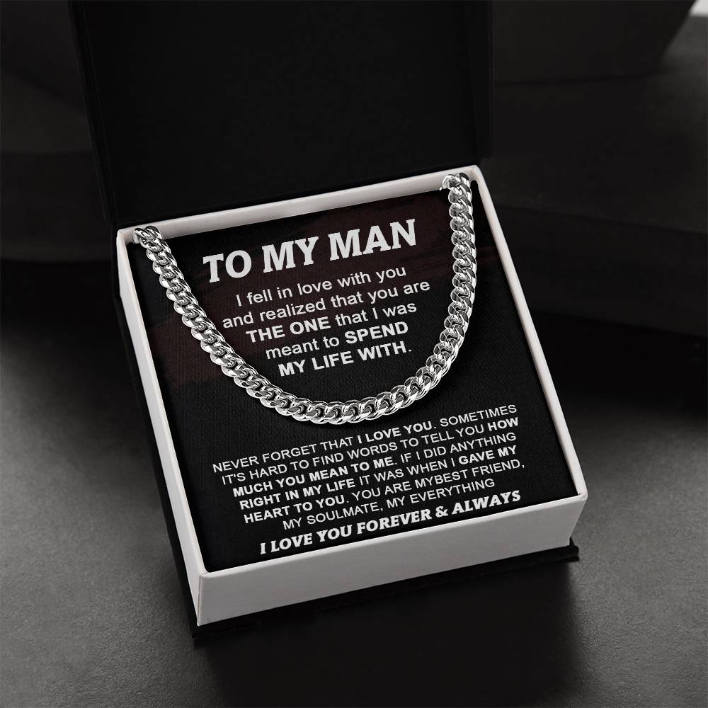 Gift For Your Man - Spend My Life With You - Cuban Cuban Link Chain