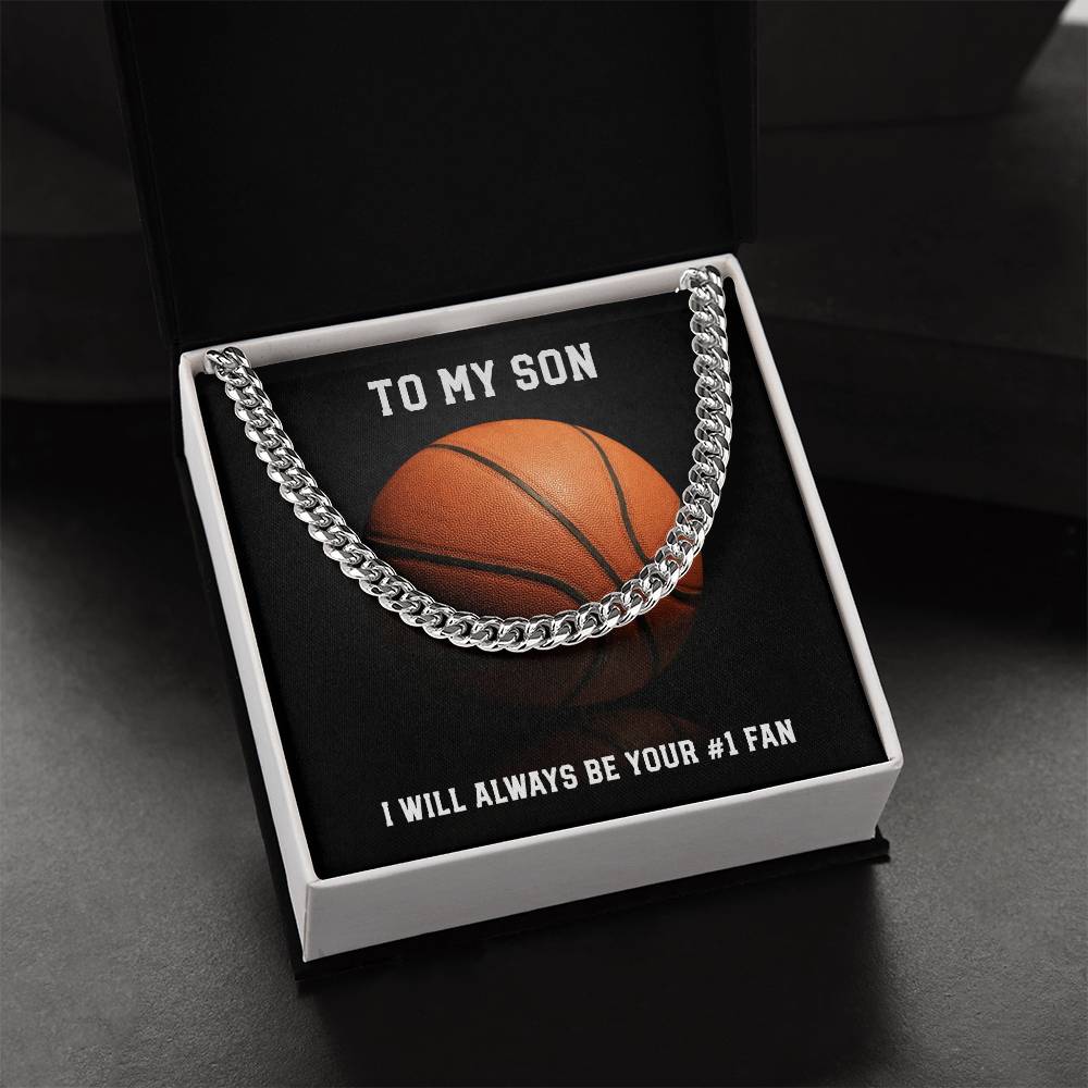 To My Son - Always Your Number 1 Fan - Basketball Cuban Link Chain