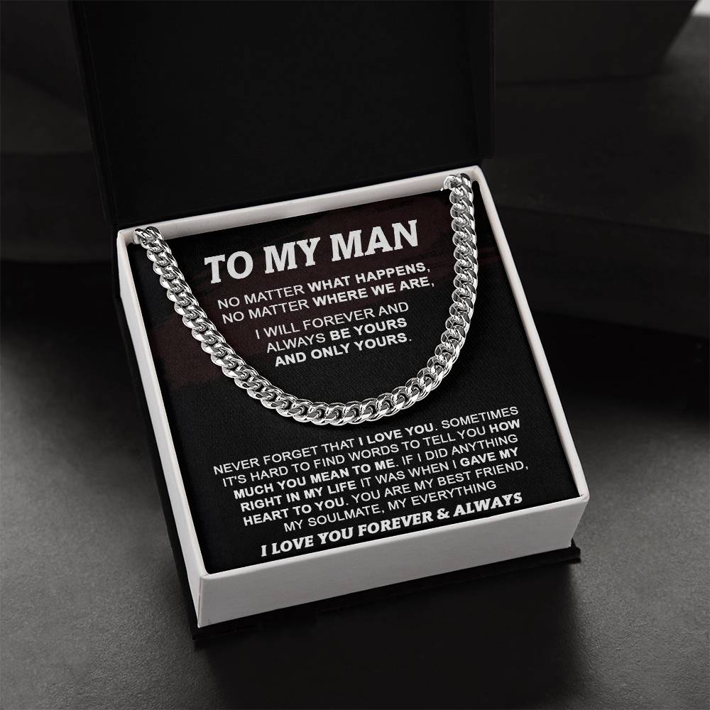Gift For Your Man - No Matter What Happens - Cuban Cuban Link Chain