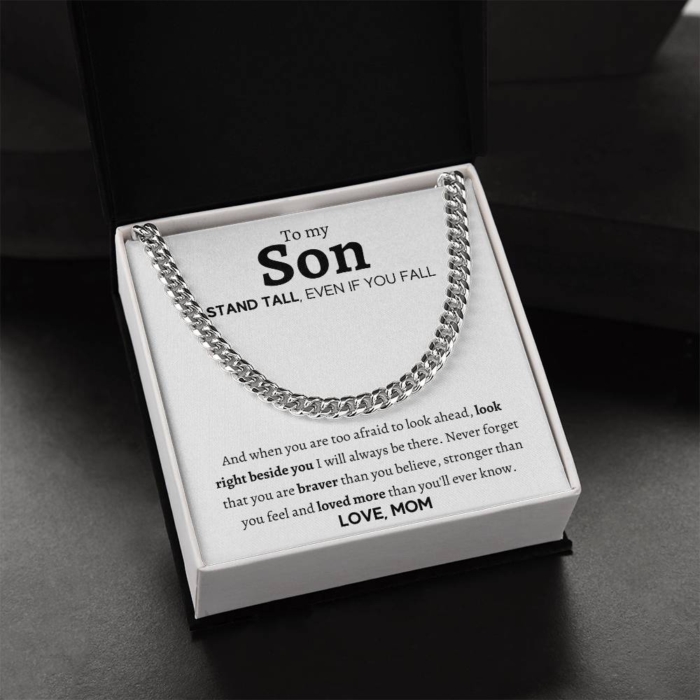 To My Son - Stand Tall - Cuban Link Chain Necklace