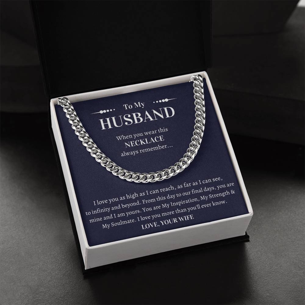 Gift For Husband - I Love You As High As I Can Reach As Far As I Can See To Infinity And Beyond Cuban Link Chain