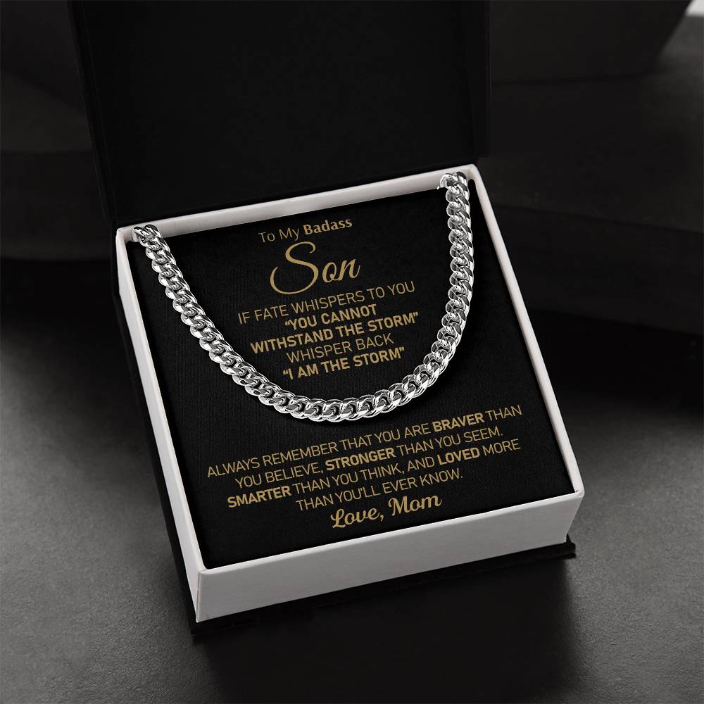 To My Badass Son - I Am The Storm Cuban Link Chain Necklace