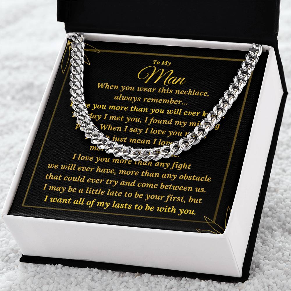 To My Man - I Love You More Than You Will Ever Know - Cuban Link Chain Necklace