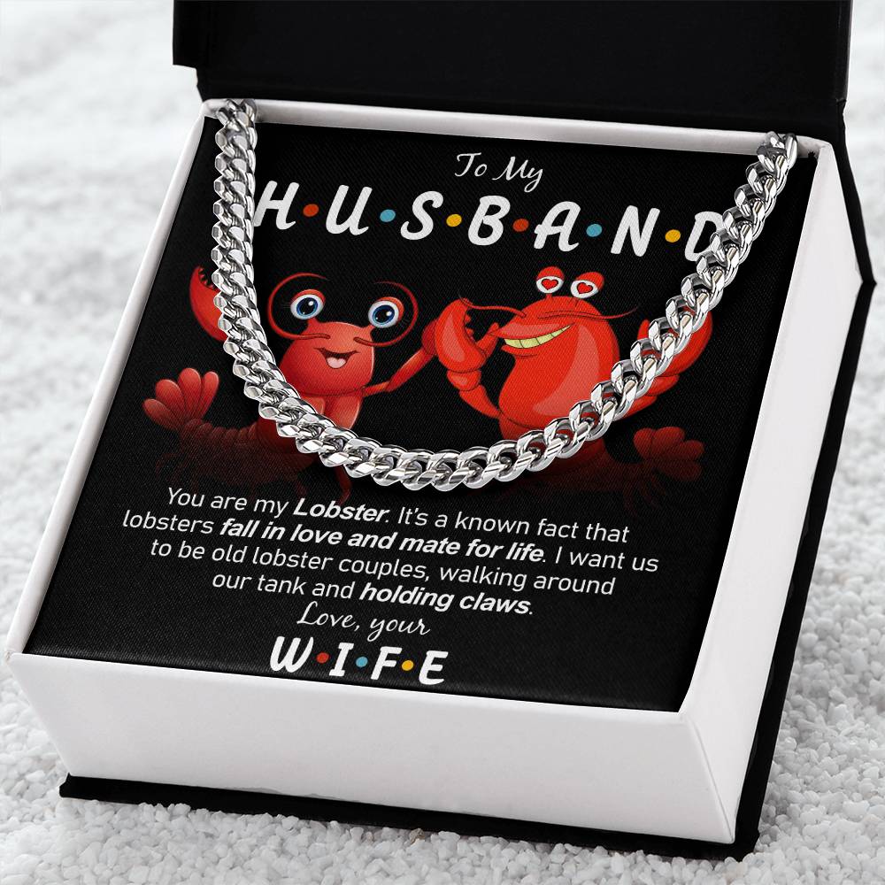 To My Husband - My Lobster Cuban Link Chain Necklace