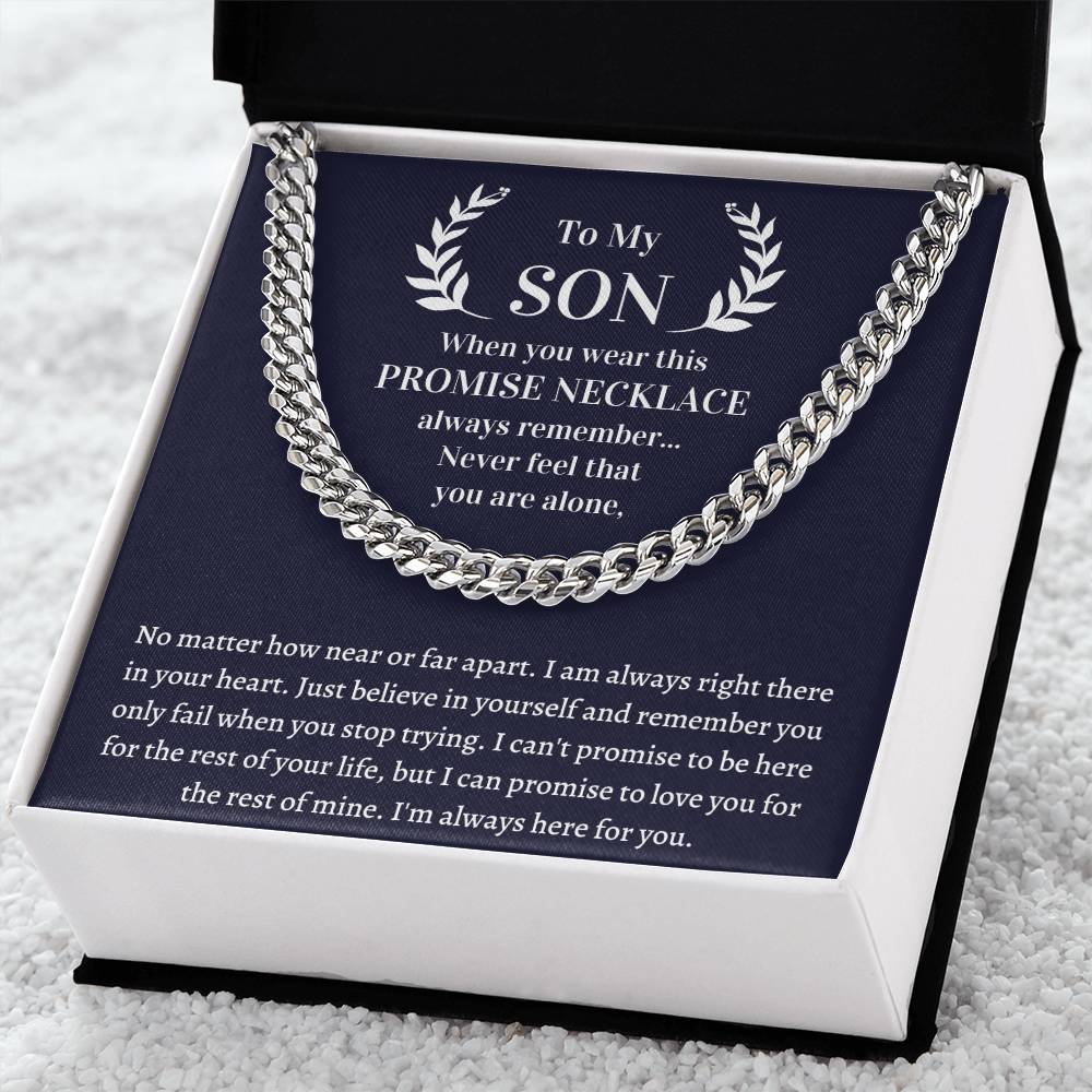 Gift For Son - Wear This Promise Necklace And Always Remember Never Feel That You Are Alone Cuban Link Chain