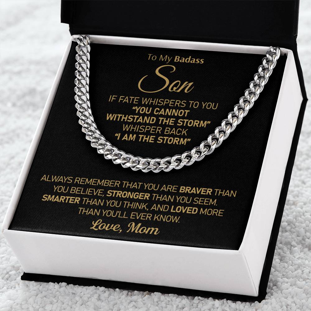 To My Badass Son - I Am The Storm Cuban Link Chain Necklace