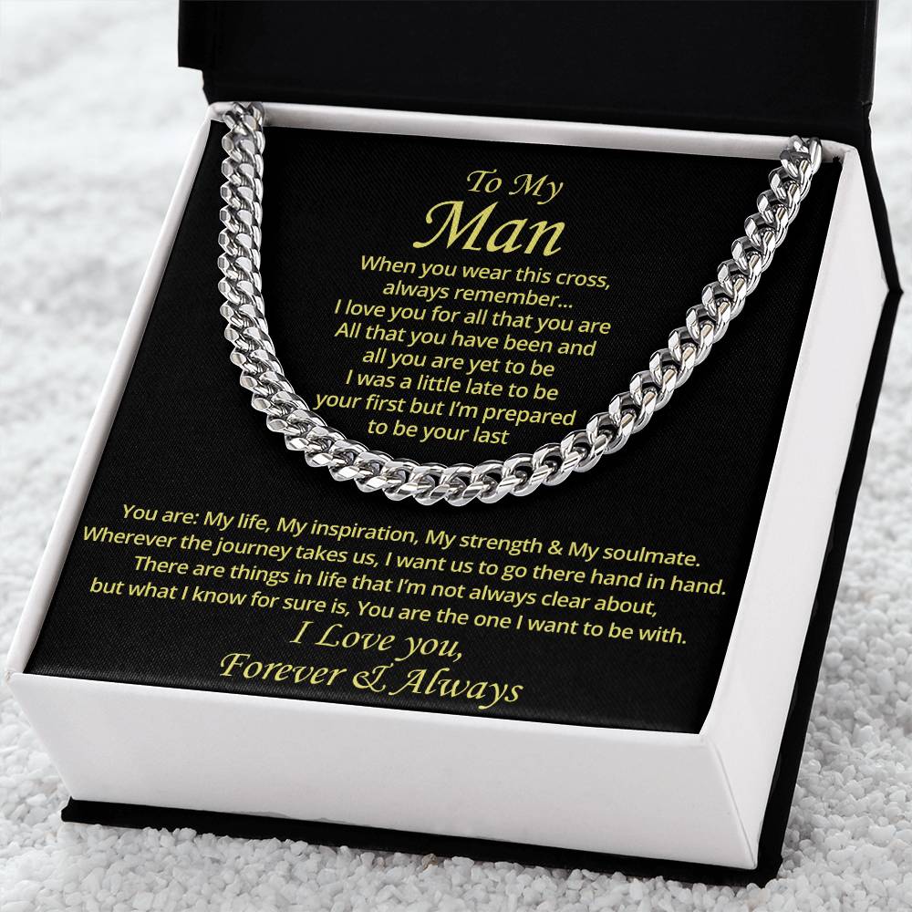 To My Man - I Want To Be With Cuban Link Chain Necklace