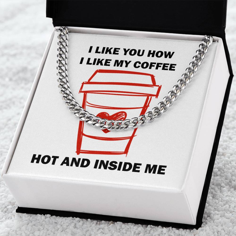 Hot And Inside Me Cuban Link Chain