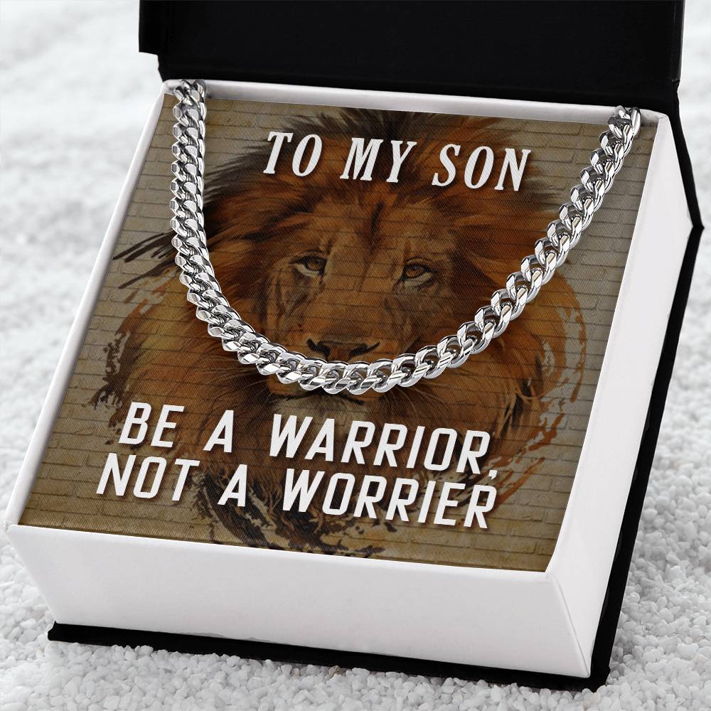 Be A Warrior My Son Cuban Link Chain For Him