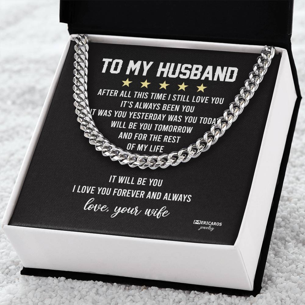 To My Husband Chain Necklace After All This Time I Still Love You Cuban Link Chain