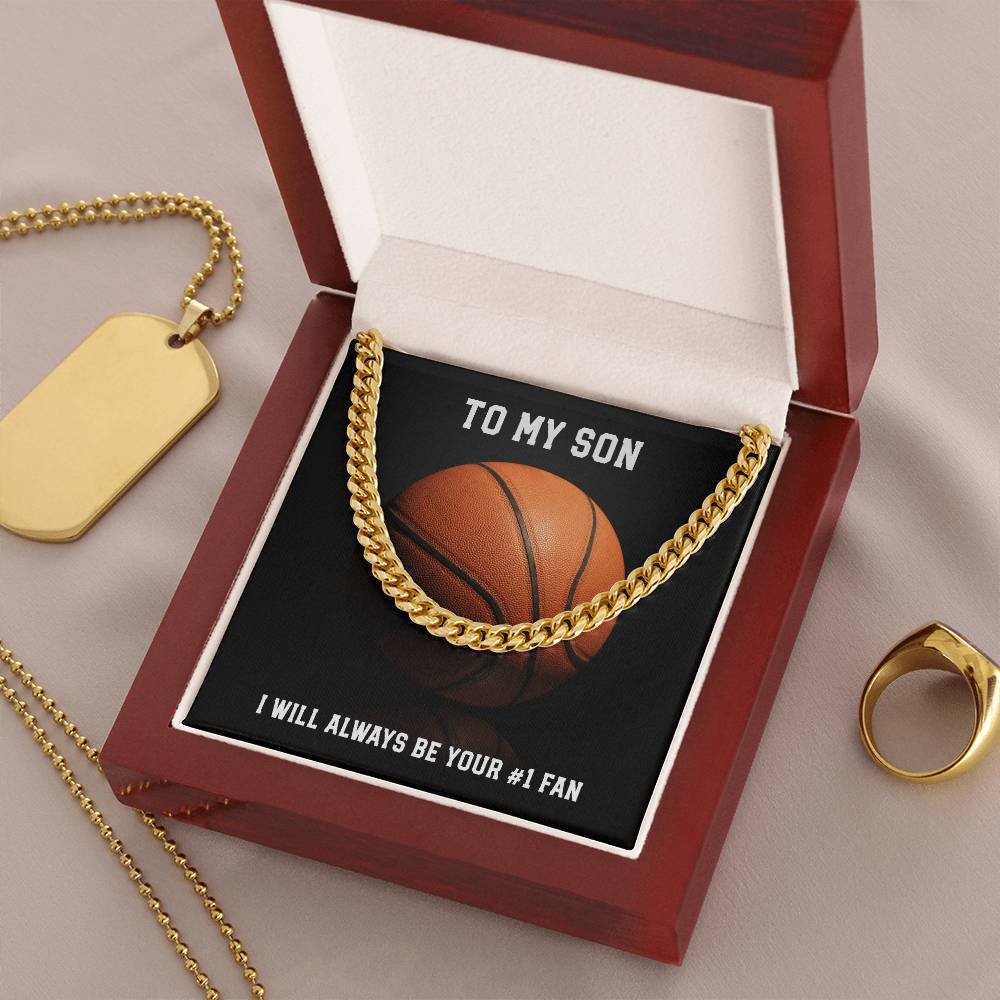 To My Son - Always Your Number 1 Fan - Basketball Cuban Link Chain