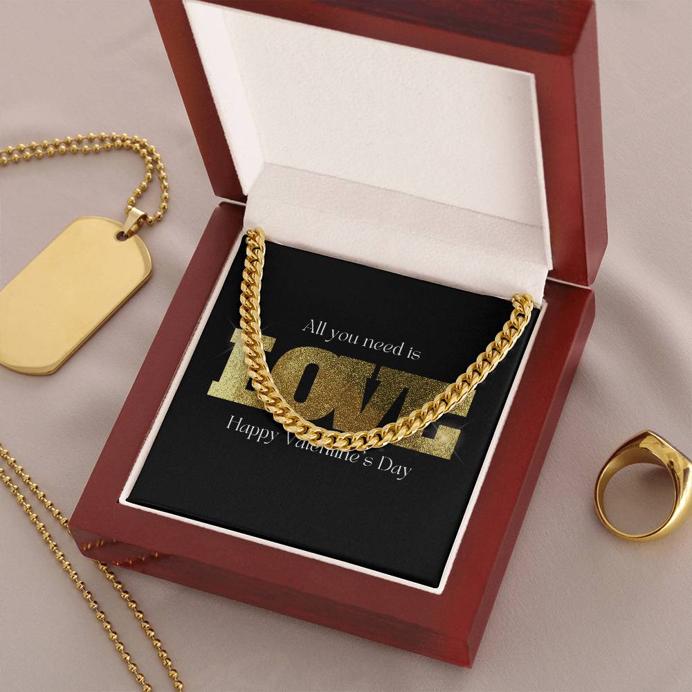 All You Need Is Love Happy Valentine's Day Cuban Link Chain