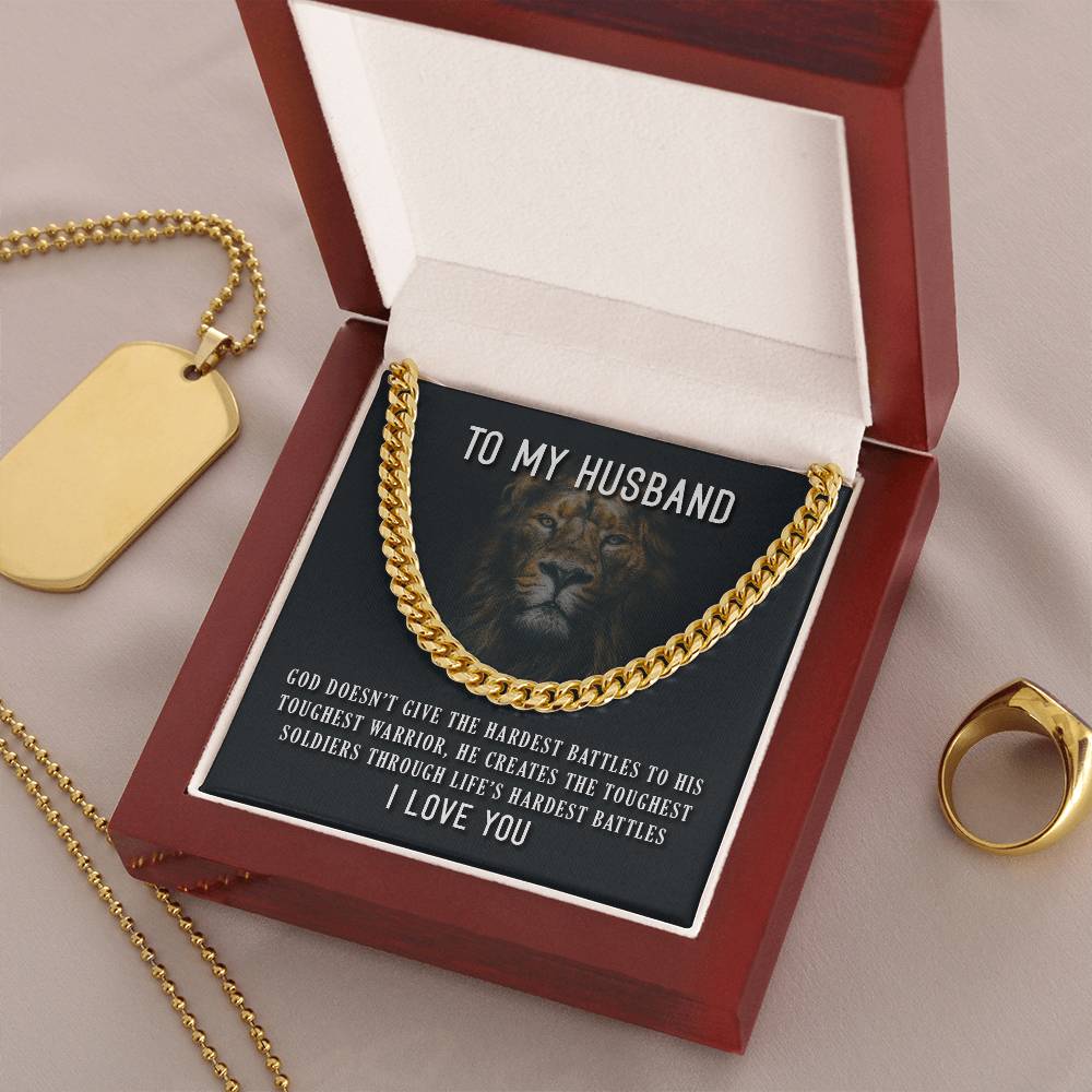 To My Husband God Doesn’T Give The Hardest Battles To His Toughest Warrior Cuban Link Chain Necklace