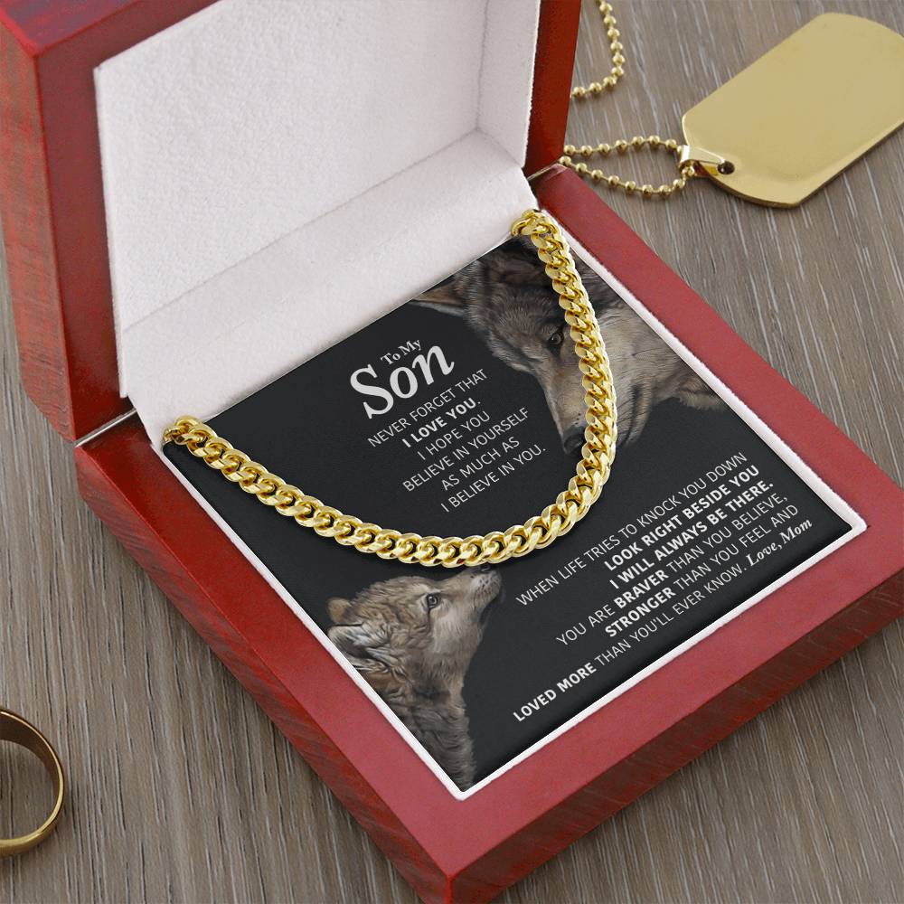 To My Son - I Will Always Be There - Cuban Link Chain