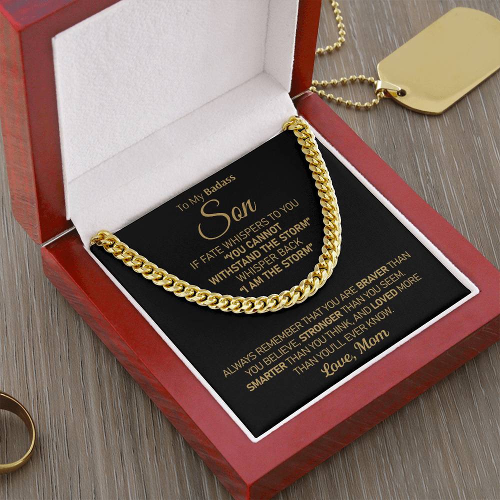 To My Badass Son - I Am The Storm Cuban Link Chain Necklace