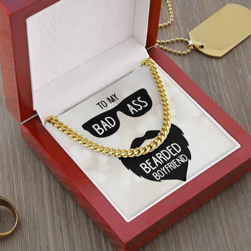 To My Badass Bearded Boyfriend - Cuban Link Chain Necklace