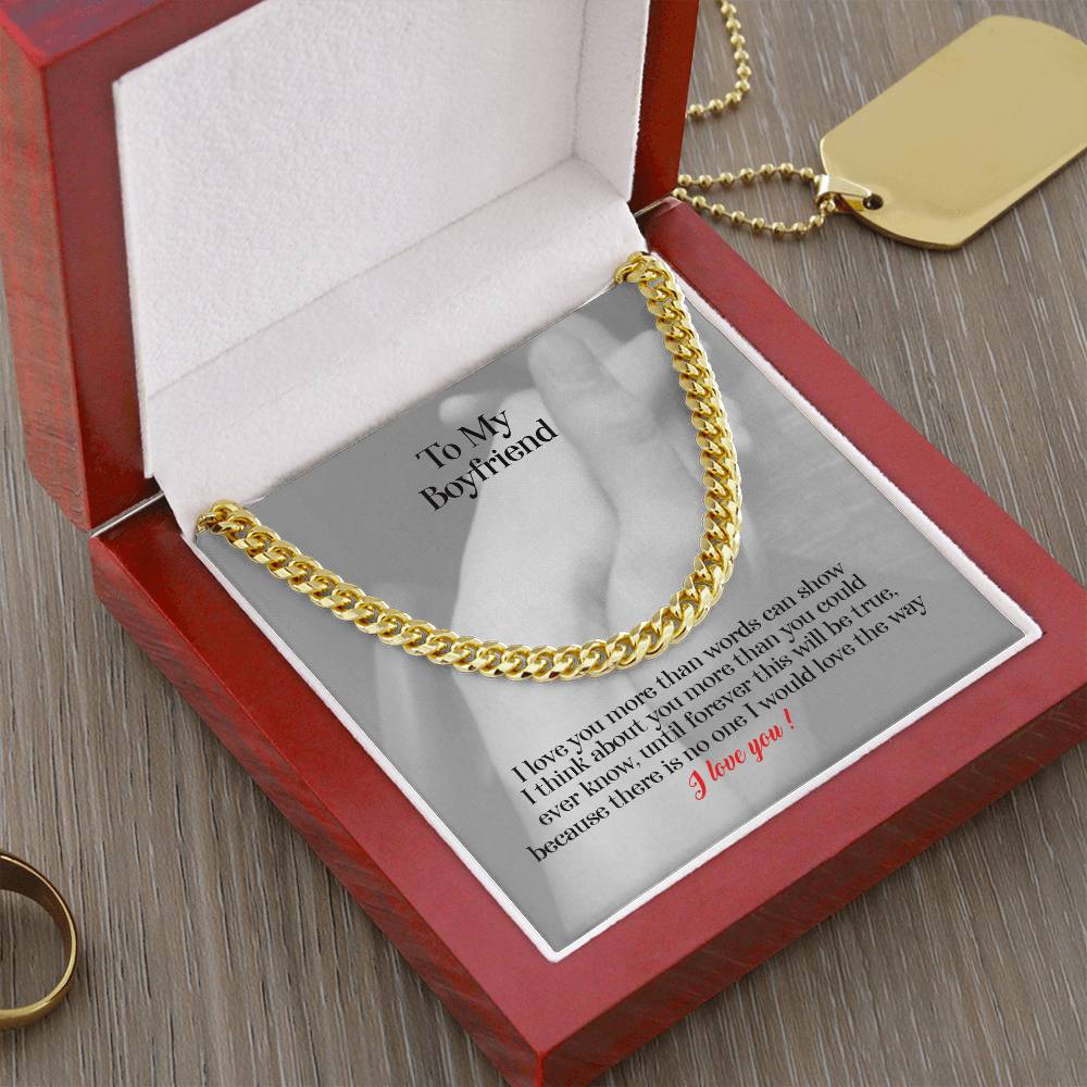 To My Boyfriend - I Love You More Than Words Can Show - Gift For Boyfriend Cuban Link Chain