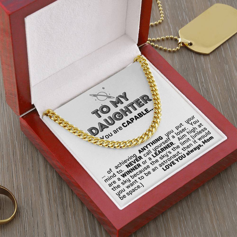 To My Capable Daughter Cuban Chain Necklace Gift From Mom Cuban Link Chain