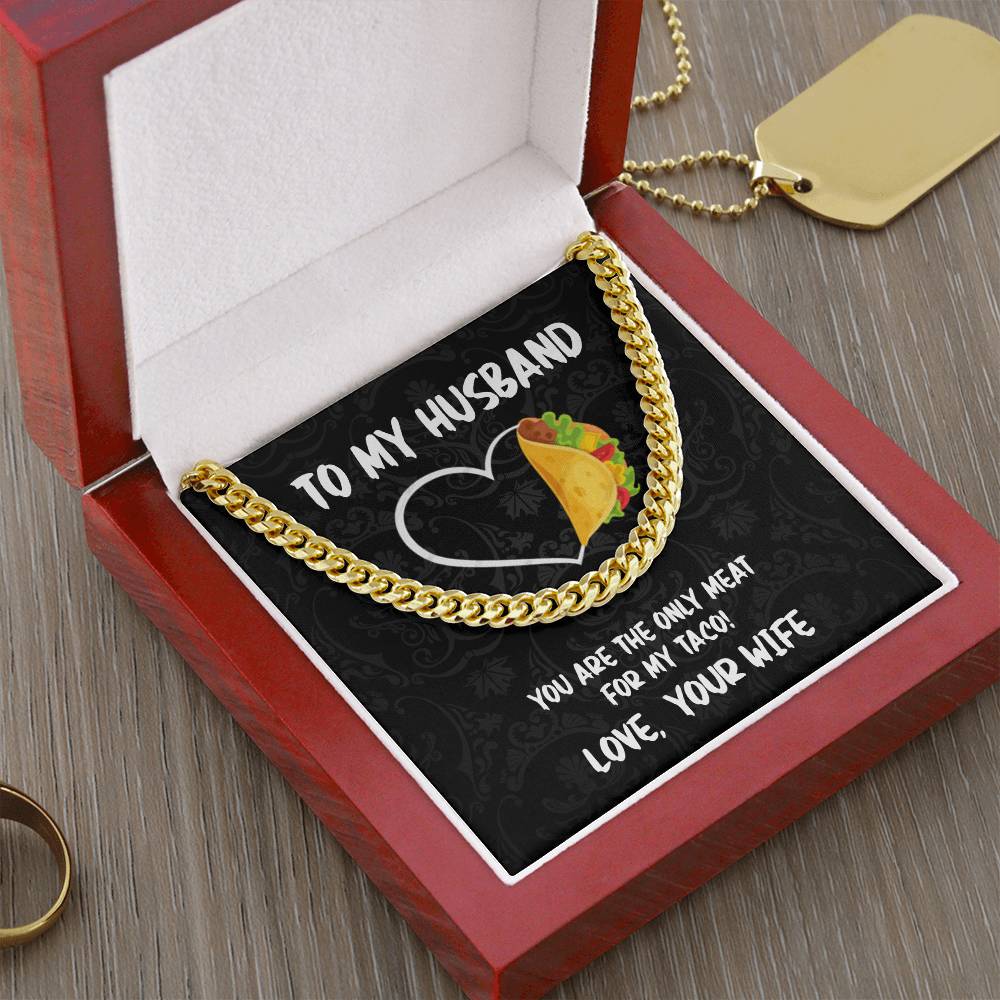 To My Husband - You Are Only Meat Cuban Link Chain Necklace