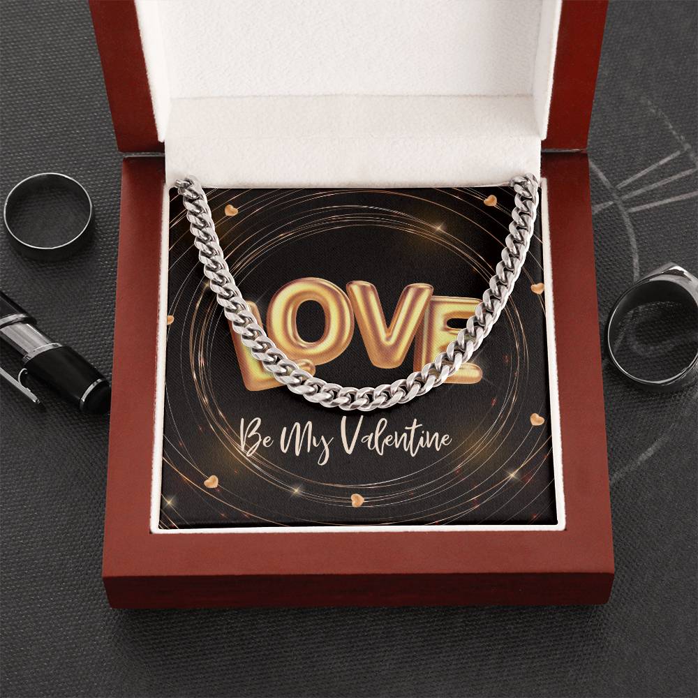 My Be My Valentine Love Cuban Link Chain