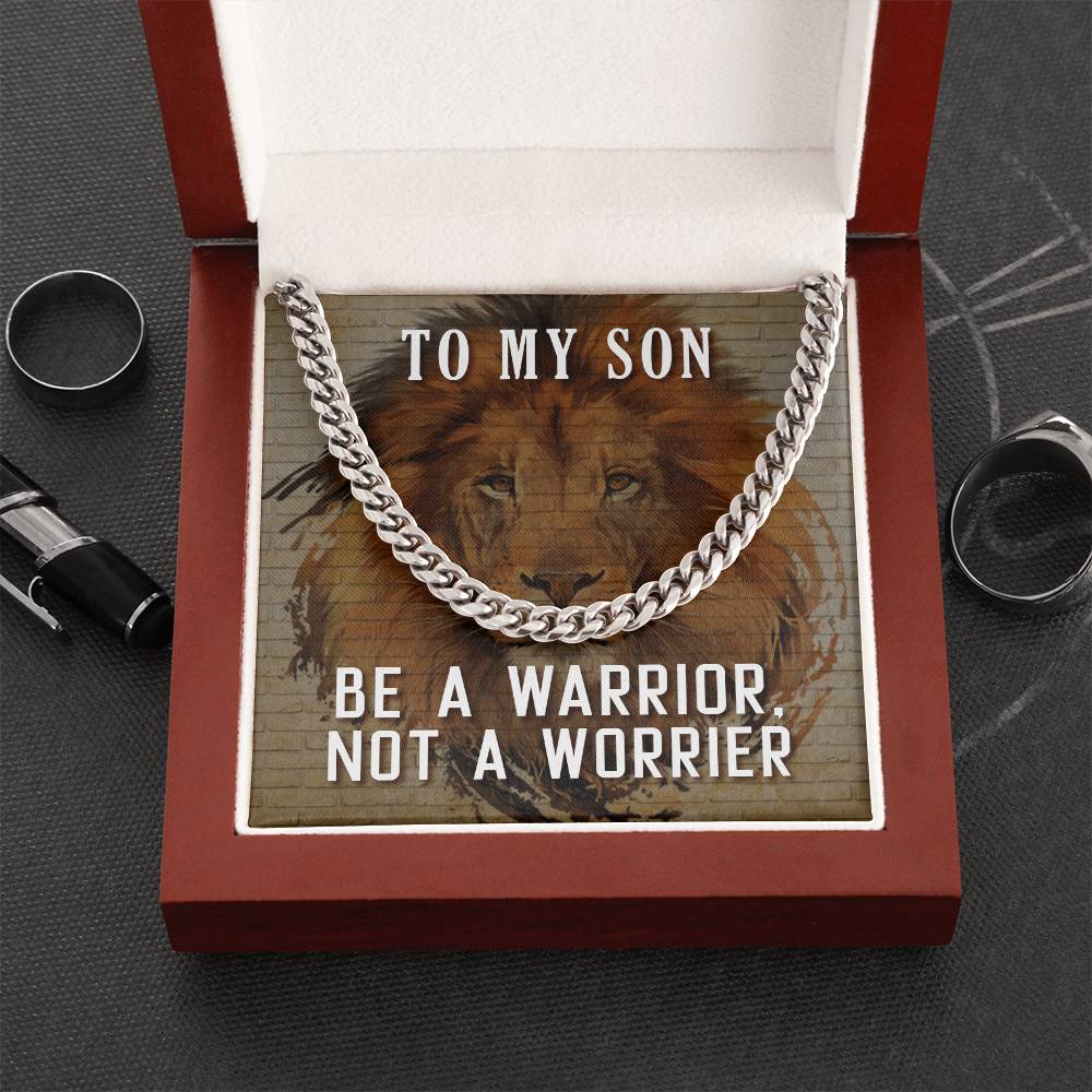 Be A Warrior My Son Cuban Link Chain For Him