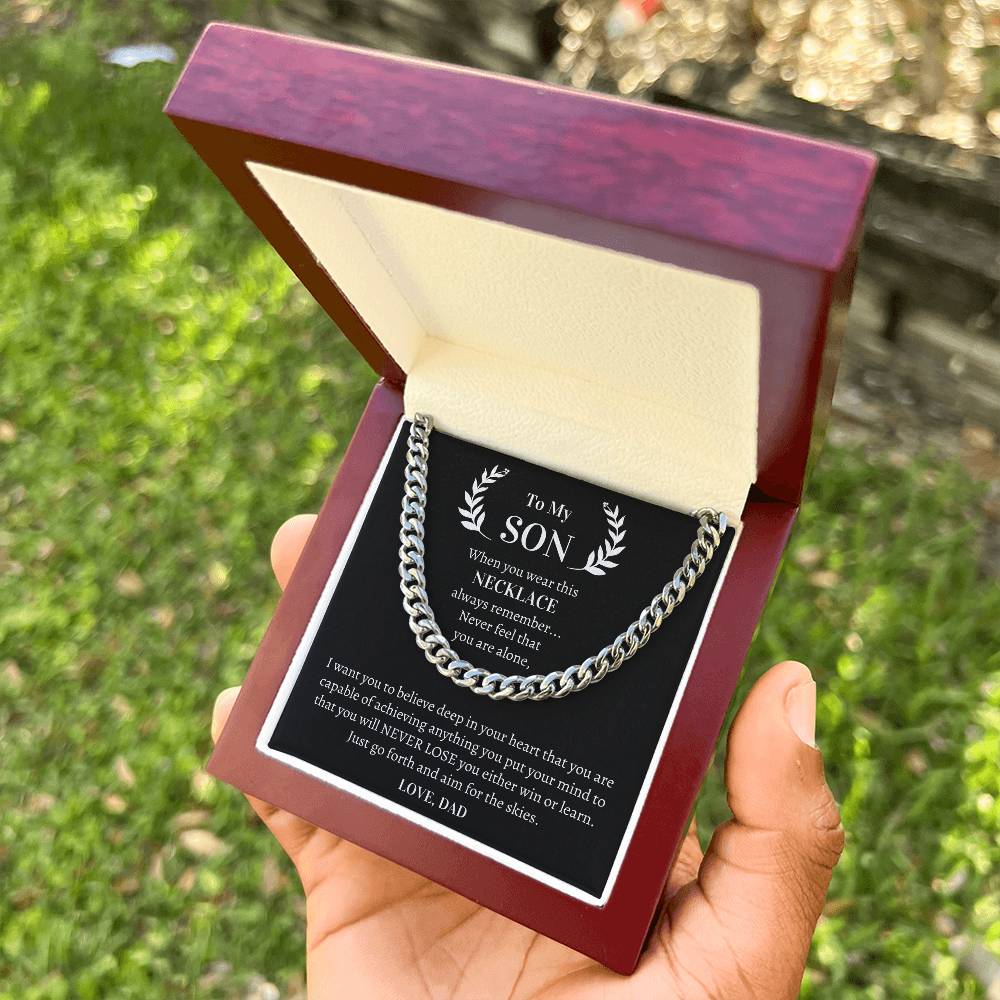 Gift For Son - I Want You To Believe Deep In Your Heart That You Are Capable Of Achieving Anything Cuban Link Chain