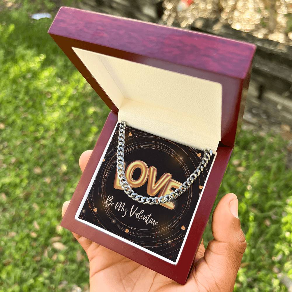My Be My Valentine Love Cuban Link Chain