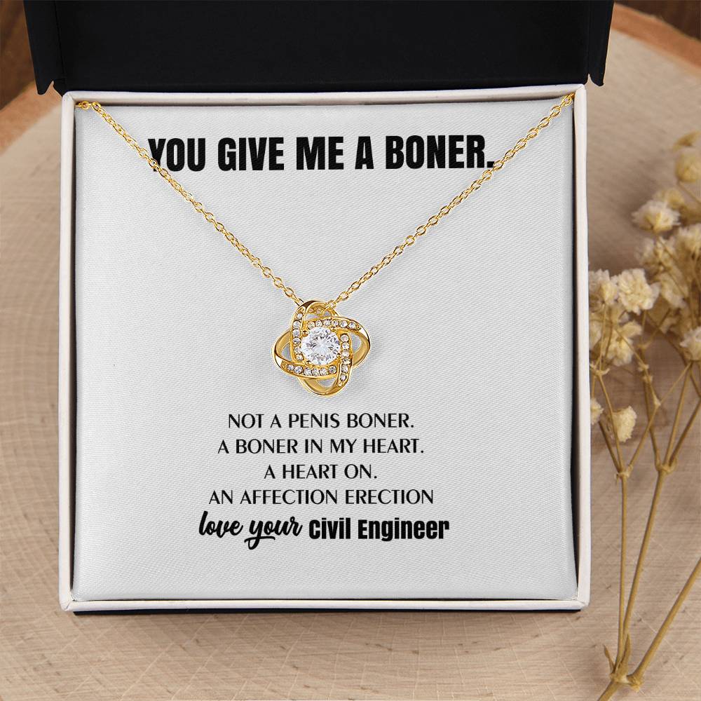 You Give Me A Heart Boner An Affection Erection Love Knot Necklace Funny & Sarcastic Love For Her - Love Knot Necklace