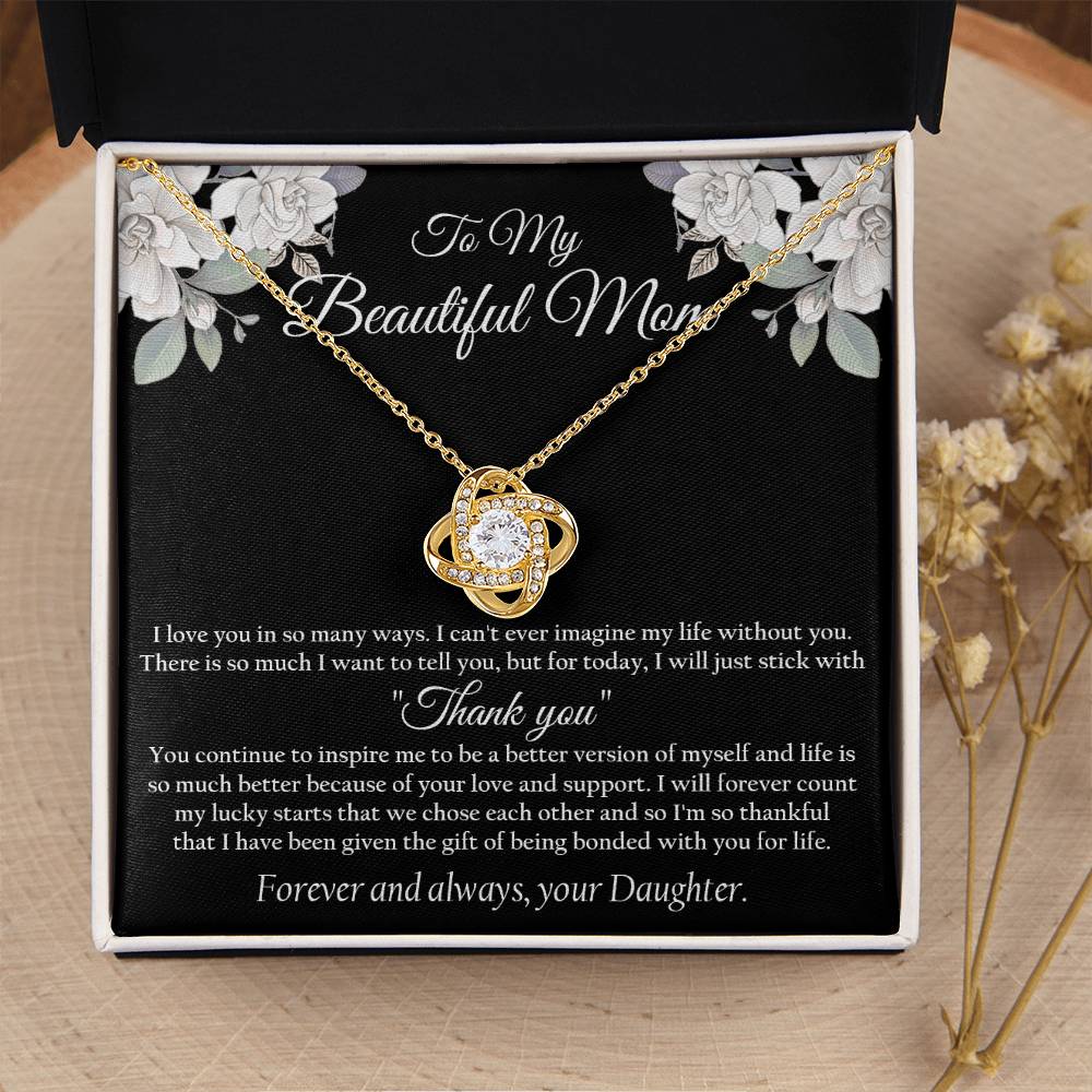 To My Beautiful Mom Necklace Thank You Mom Gift From Daughter Mother's Day Gift Mom Birthday Unique Love Knot Necklace