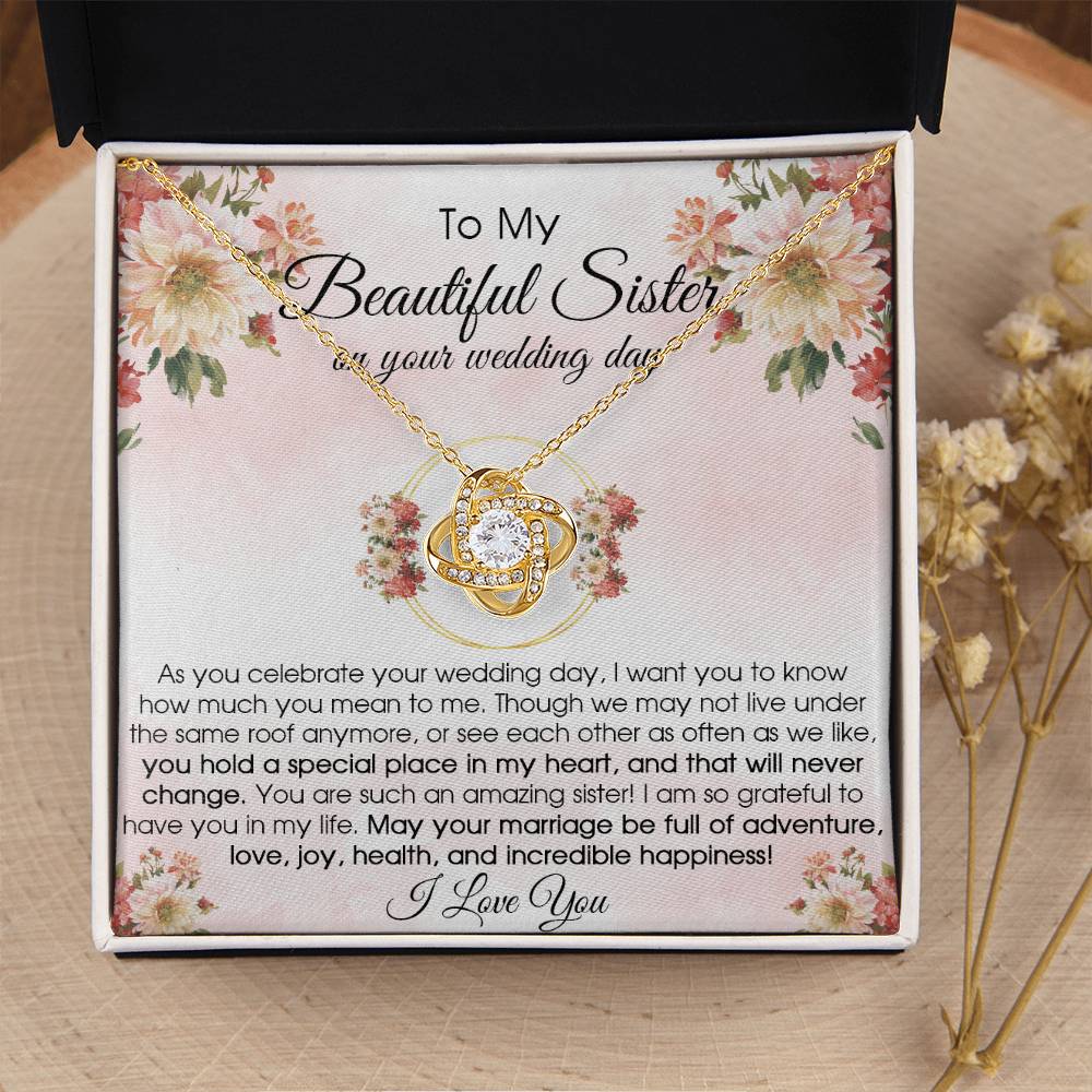 To My Beautiful Sister On Your Wedding Day Wedding Gift For Bride From Sister Sister Of The Bride Necklace Love Knot Necklace