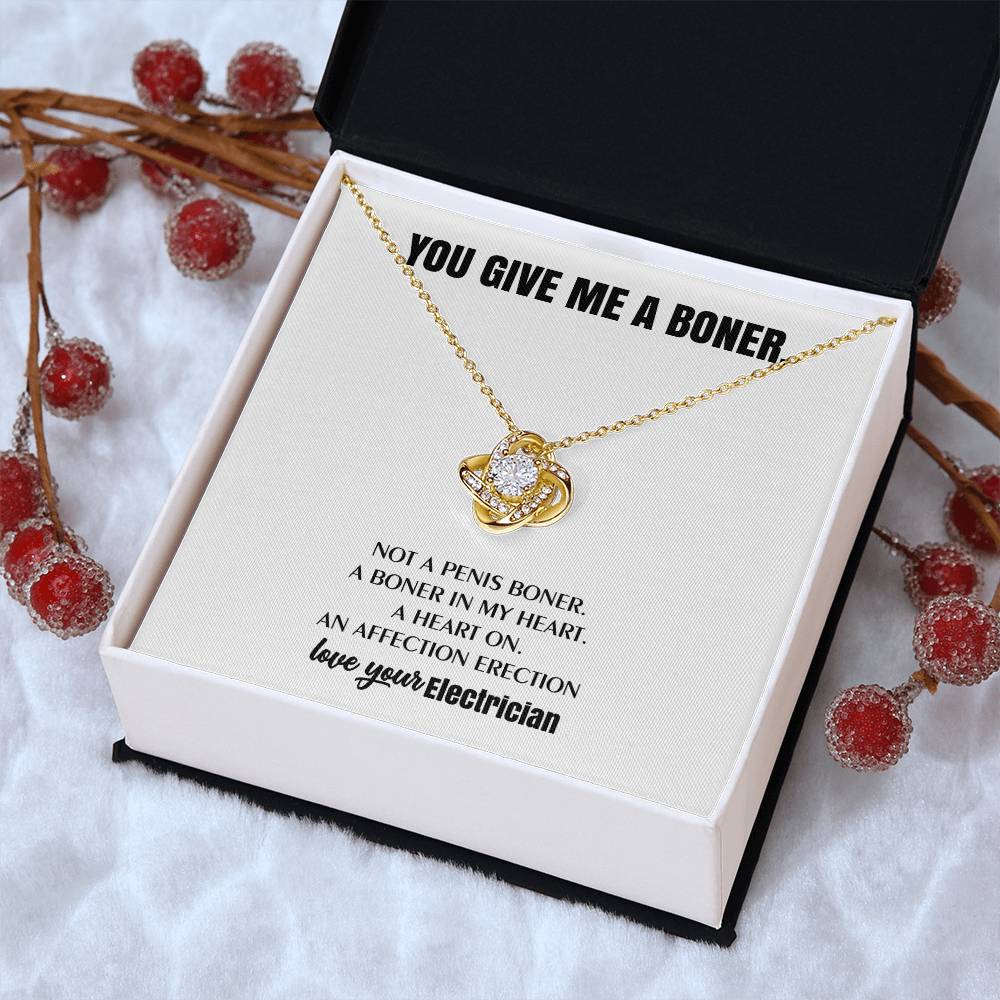You Give Me A Heart Boner An Affection Erection Love Knot Necklace Funny & Sarcastic Love For Her Love Knot Necklace
