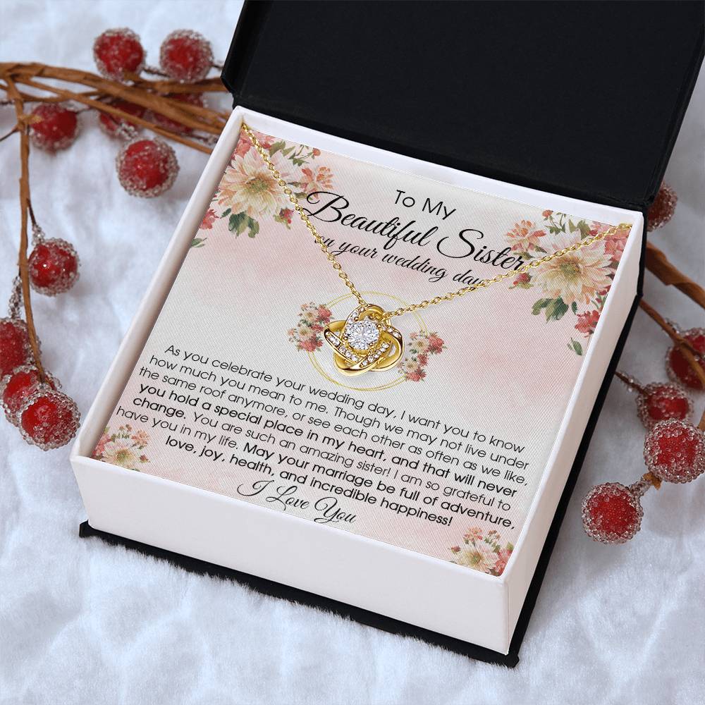 To My Beautiful Sister On Your Wedding Day Wedding Gift For Bride From Sister Sister Of The Bride Necklace Love Knot Necklace