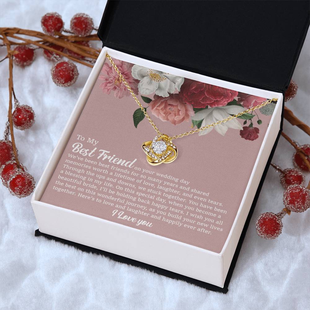 To My Best Friend On Her Wedding Day Bride Gift From Maid Of Honor Best Friend To Bride Necklace Wedding Gift Love Knot Necklace