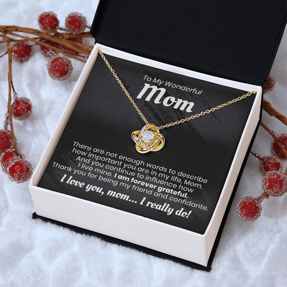 To My Wonderful Mom - I Am Forever Grateful - Love Knot Necklace Love Knot Necklace