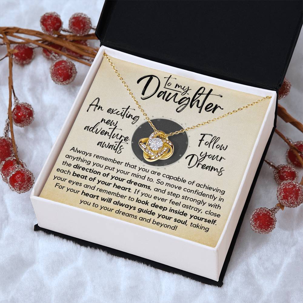 To My Daughter - Follow Your Dreams - Gift Ne Love Knot Necklace