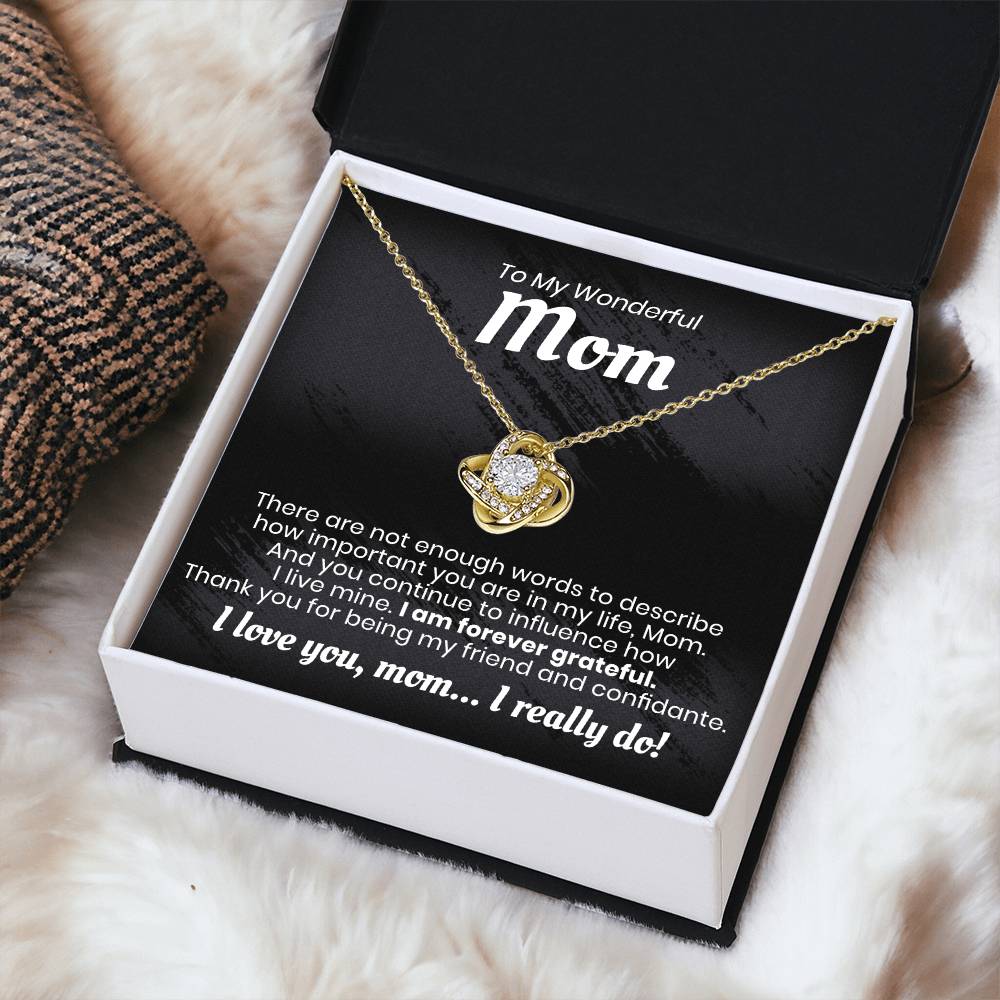 To My Wonderful Mom - I Am Forever Grateful - Love Knot Necklace Love Knot Necklace