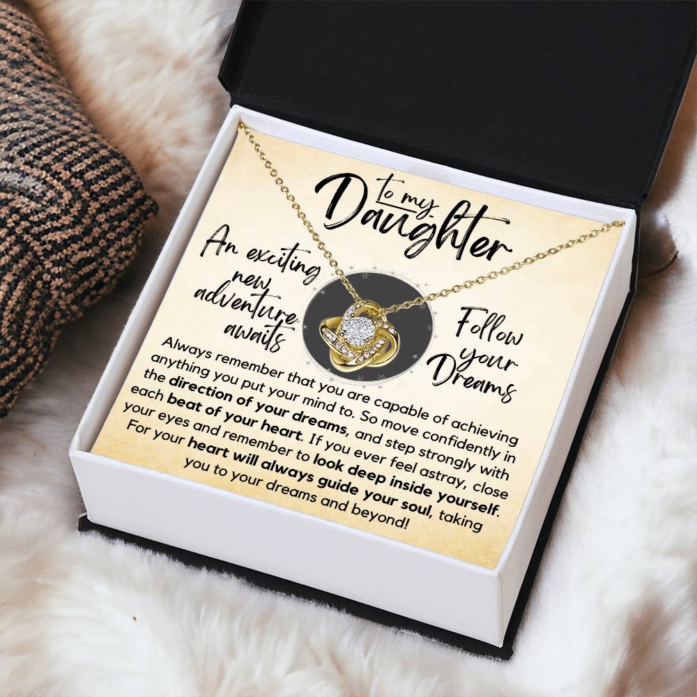 To My Daughter - Follow Your Dreams - Gift Ne Love Knot Necklace