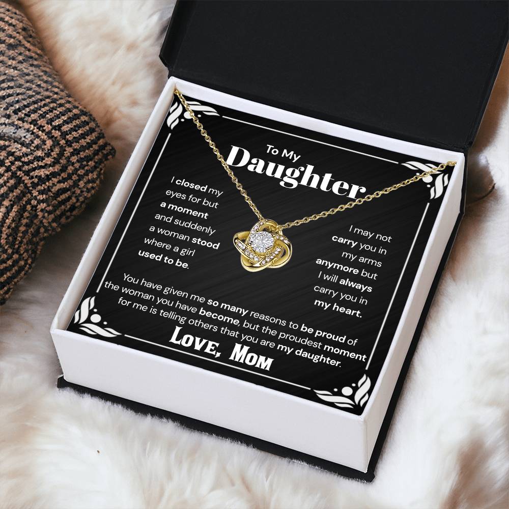 To My Daughter - The Proudest Moment For Me Love Knot Necklace
