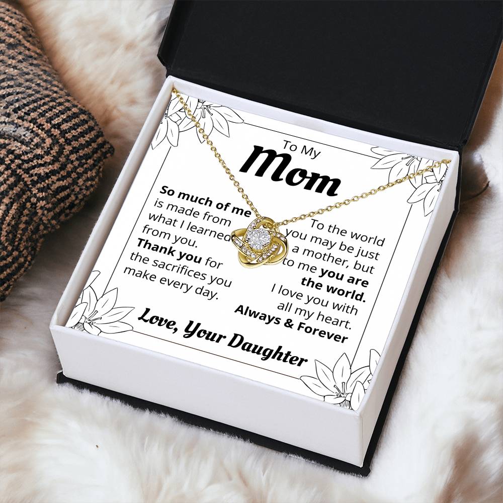 To My Mom - So Much Of Me -The Love Knot Necklace Love Knot Necklace