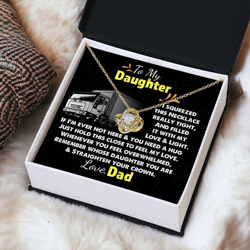 Trucker's Daughter - Necklace For Daughter Sentimental Gift For Daughter Daughter Gift Trucker Dad Christmas Love Knot Necklace
