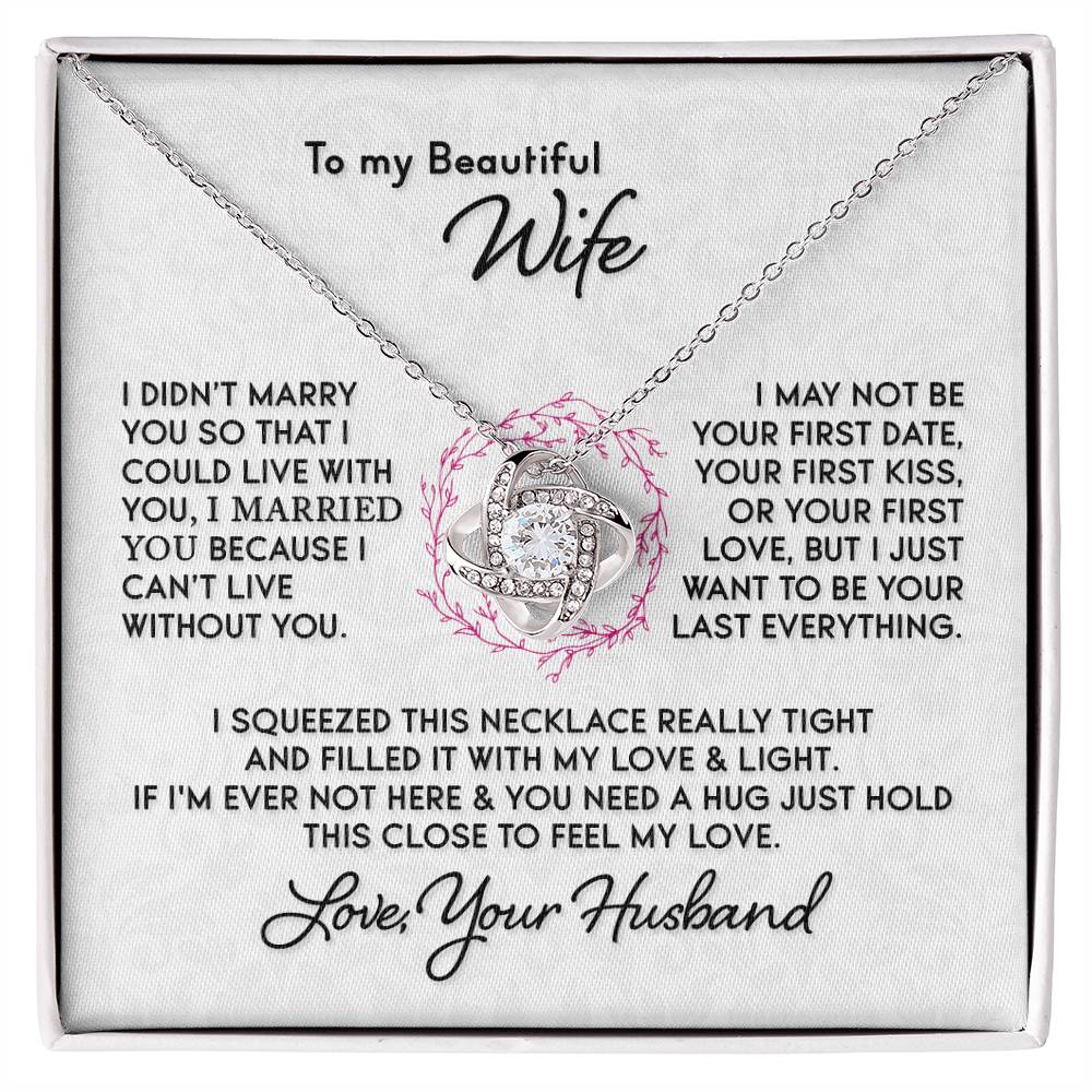 Gift For Wife I Can't Live Without You Knot Necklace Love Knot Necklace